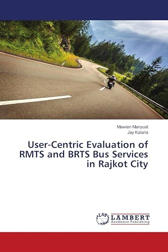 User-Centric Evaluation of RMTS and BRTS Bus Services in Rajkot City: DE