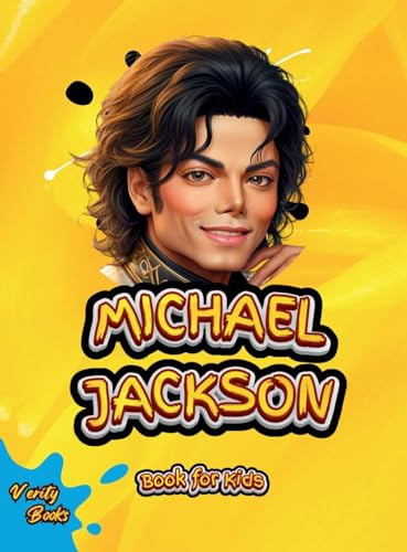 Michael Jackson Book for Kids: The biography of the 'King of Pop' for young Musicians. Colored Pages. (Legends for Kids, Band 35)