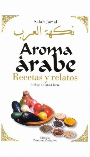 Aroma árabe : recetas y relatos