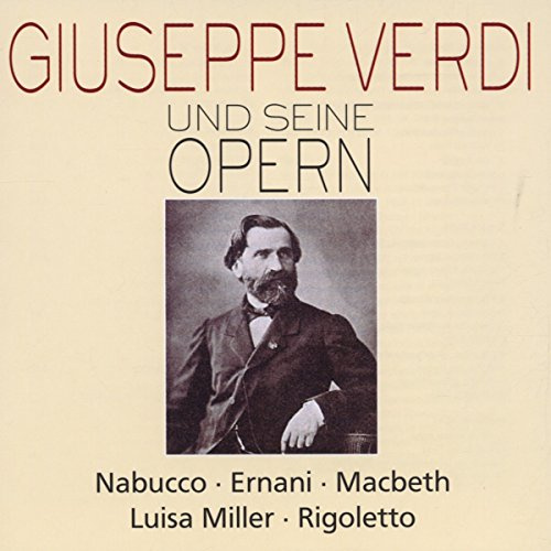Verdi & His Operas: Nabucco Ernani 1 / MacBeth