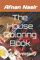 The House Coloring Book: Step to creativity