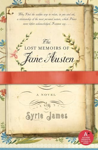 The Lost Memoirs of Jane Austen: A Delightfully Possible Historical Romance of Love and Literary Inspiration