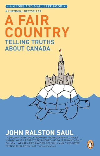 A Fair Country: Telling Truths About Canada