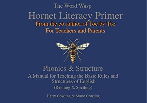 The Hornet Literacy Primer: A Reading & Spelling manual designed for Parents and Teachers to be used for those with dyslexia