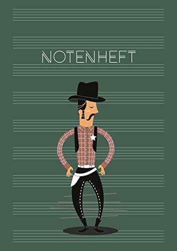 Notenheft: Schule & Unterricht & Hobby | Musik Schreibheft | DIN A4 Blanko Notensysteme mit Inhaltsverzeichnis | große Lineatur für Kinder & Anfänger - Motiv: Sheriff