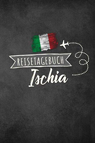 Reisetagebuch Ischia: Urlaubstagebuch Ischia.Reise Logbuch für 40 Reisetage für Reiseerinnerungen der schönsten Urlaubsreise Sehenswürdigkeiten und ... Notizbuch,Abschiedsgeschenk