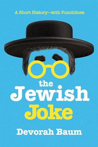 The Jewish Joke: A Short History-with Punchlines