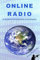 Online Radio: a Guide for Broadcasters and Listeners