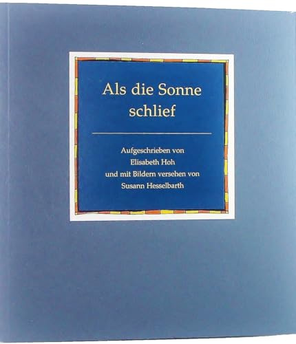 Als die Sonne schlief.