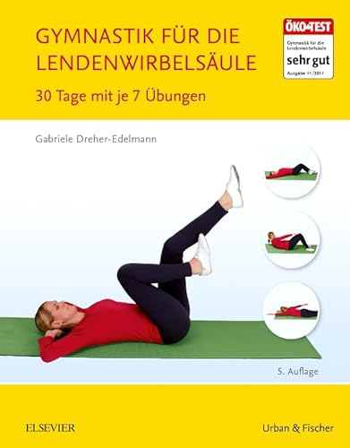 Gymnastik für die Lendenwirbelsäule: 30 Tage mit je 7 Übungen