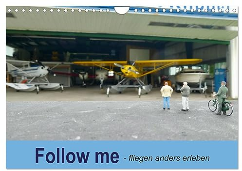 Follow me - fliegen anders erleben (Wandkalender 2026 DIN A4 quer), CALVENDO Monatskalender: Makrofotografie mit H0 Figuren für Flugbegeisterte. (CALVENDO Spass)