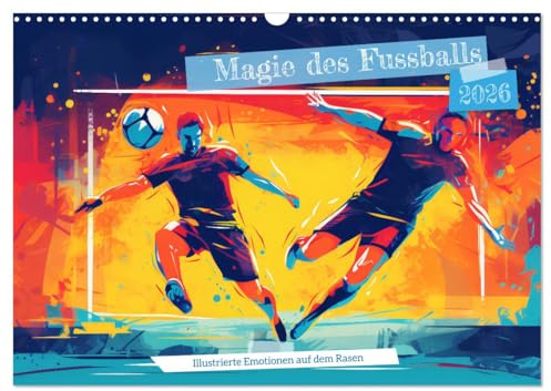Magie des Fussballs - Illustrierte Emotionen auf dem Rasen (Wandkalender 2026 DIN A3 quer), CALVENDO Monatskalender: Leidenschaft für den Sport - Eine Hommage an den Fußball (CALVENDO Sport)