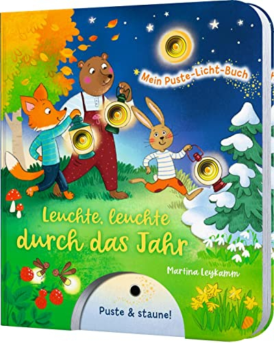 Mein Puste-Licht-Buch: Leuchte, leuchte durch das Jahr: Jahreszeiten-Pappebuch mit Puste-Licht und LED-Lämpchen