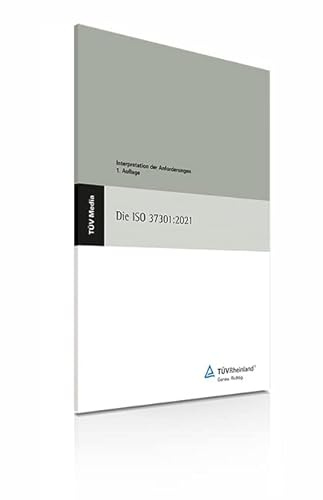 Die ISO 37301:2021: Interpretation der Anforderungen