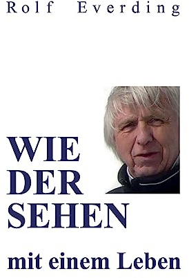 WIEDERSEHEN mit einem Leben: Erzählte Geschichten aus einem unbeschwerten, ängstlichen, schlimmen, glücklichen, erfolgreichen, traurigen und wunderschönen Leben