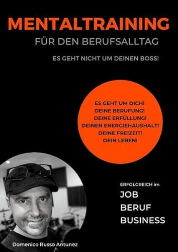 Mentaltraining für den Berufsalltag: Souveränität, Erfolg und Balance im Berufsalltag.