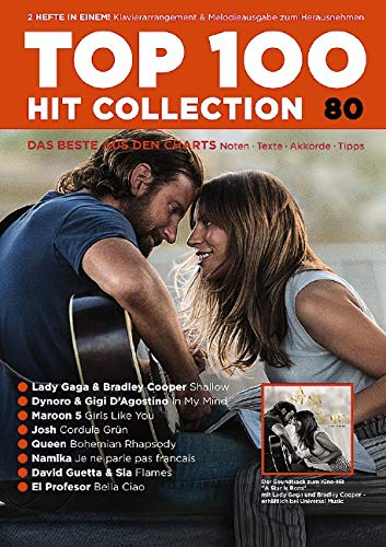 Top 100 Hit Collection 80: 8 Chart Hits: Shallow - In My Mind - Girls Like You - Cordula Grün - Bohemian Rhapsody - Je ne parle pas français - Flames - Bella Ciao.. Band 80. Klavier / Keyboard.