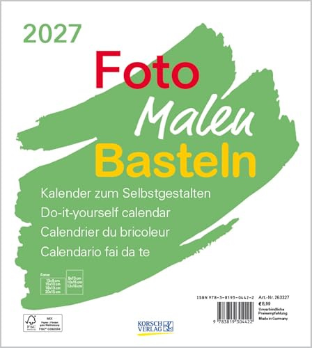 Foto-Malen-Basteln Bastelkalender weiß 2027: Fotokalender zum Selbstgestalten. Do-it-yourself Kalender mit festem Fotokarton. Format: 21,5 x 24 cm