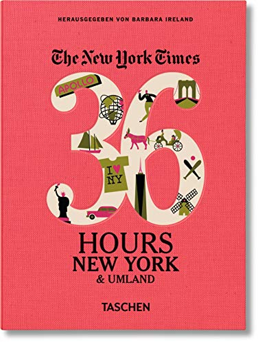 NYT. 36 Hours. New York & Umland