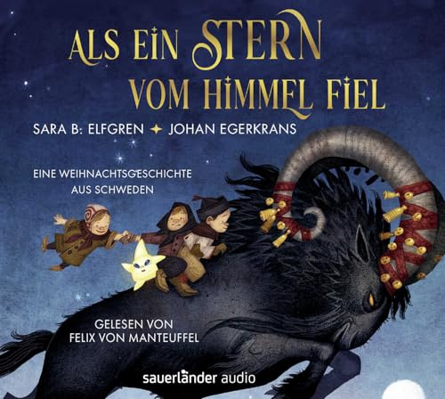 Als ein Stern vom Himmel fiel: Eine Weihnachtsgeschichte aus Schweden | Ein schwedisches Weihnachtsmärchen für die ganze Familie und Kinder ab 5 Jahren