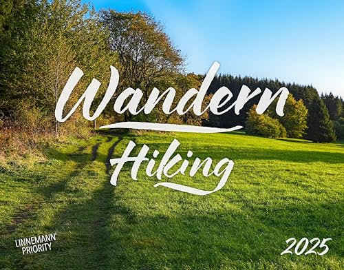 Wandern Kalender 2025 | Wandkalender Wandern im Großformat (58 x 45,5 cm) | Ein Kalender für Naturliebhaber: Natur in Deutschland: Hiking 2025