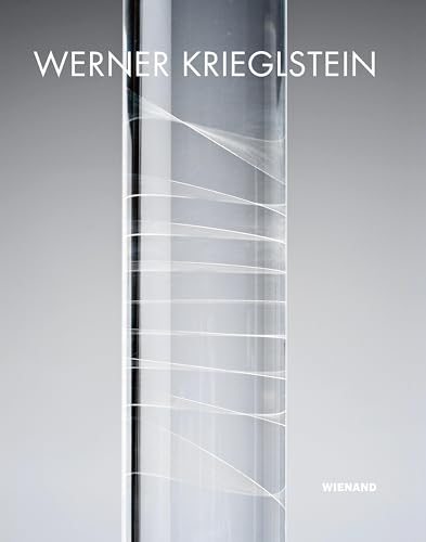 Werner Krieglstein. Konkrete Skulptur und Zeichnung: Mit Werkverzeichnis der plastischen Arbeiten