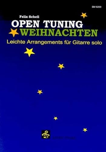 Open Tuning Weihnachten: Leichte Arrangements für Gitarre solo (Fingerpicking, Fingerstyle Gitarre: Akustische Gitarre)