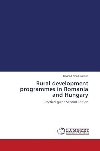 Rural development programmes in Romania and Hungary: Practical guide Second Edition