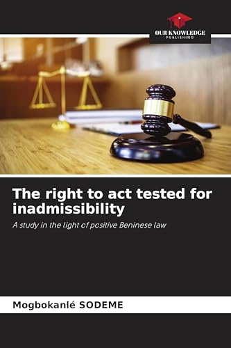 The right to act tested for inadmissibility: A study in the light of positive Beninese law