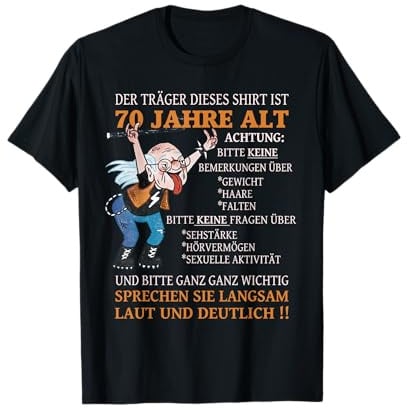 Alter Sack Der Träger ist 70. Geburtstag Ü70er Frauen Männer T-Shirt