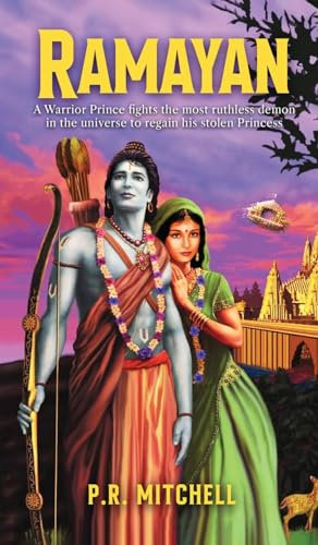 Ramayan: A Warrior Prince fights the most ruthless demon in the universe to regain his stolen Princess