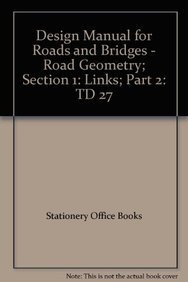 Design manual for roads and bridges: Vol. 6: Road geometry, Section 1: Links, Part 2: Cross-sections and headrooms