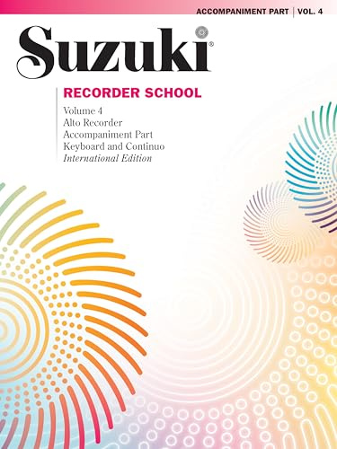 Suzuki Recorder School (Alto Recorder) Acc, Vol. 4: Alto Recorder Accompaniment Part: Keyboard and Continuo