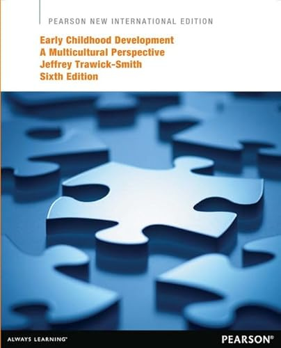 Early Childhood Development: A Multicultural Perspective: Pearson New International Edition