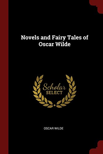 Novels and Fairy Tales of Oscar Wilde
