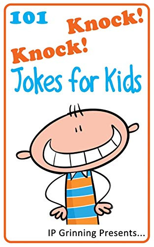 101 Knock Knock Jokes for Kids: (Joke Books for Kids): 1