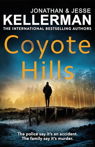 Coyote Hills: The latest gripping thriller from the No. 1 New York Times bestselling author