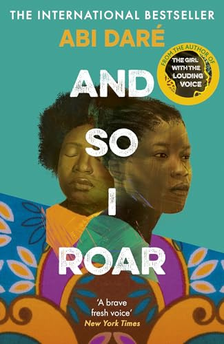 And So I Roar: The new novel from the author of the word-of-mouth hit The Girl with the Louding Voice