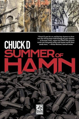 Summer of Hamn: Hollowpointlessness Aiding Mass Nihilsm A 'Naphic Grovel' by Chuck D