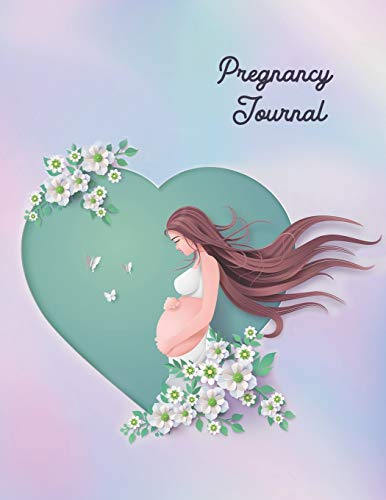 Pregnancy Journal: ~ A Guided Keepsake Monthly Checklists, Activities, & Journal Prompts