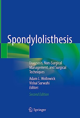 Spondylolisthesis: Diagnosis, Non-Surgical Management, and Surgical Techniques
