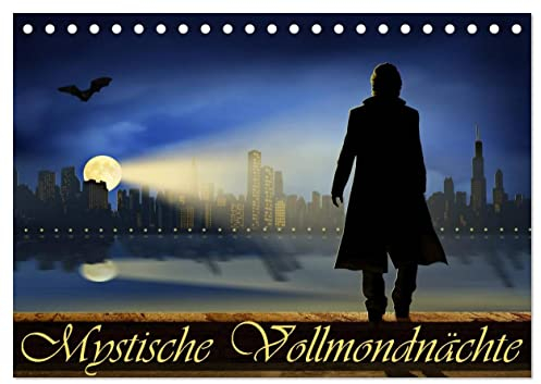 Mystische Vollmondnächte (Tischkalender 2025 DIN A5 quer), CALVENDO Monatskalender: Eine geheimnisvolle, mystische, aber auch romantische digital Welt voller Fantasie und Mystik! (CALVENDO Kunst)