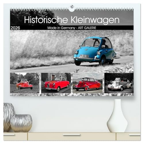 Historische Kleinwagen Made in Germany ART GALERIE (hochwertiger Premium Wandkalender 2026 DIN A2 quer), Kunstdruck in Hochglanz: Kolorierte ... aus Deutschland (CALVENDO Mobilitaet)