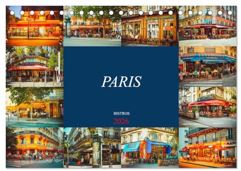 Paris Bistros (Tischkalender 2026 DIN A5 quer), CALVENDO Monatskalender: Gemütliche Bistros in Paris (CALVENDO Orte)