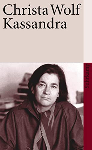 Kassandra: Erzählung | Von einer der bedeutendsten deutschen Schriftstellerinnen des 20. Jahrhunderts (suhrkamp taschenbuch)