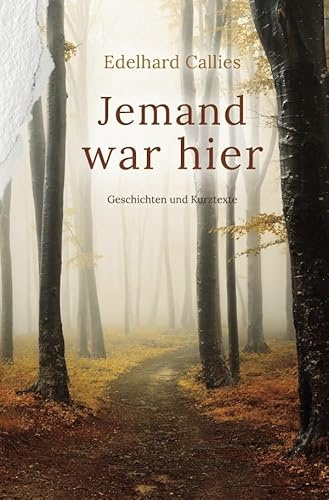 Jemand war hier: Geschichten Und Kurztexte