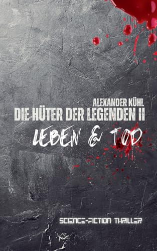 Die Hüter der Legenden 2: Leben & Tod