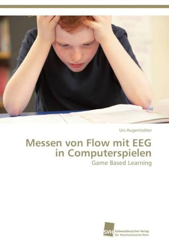 Messen von Flow mit EEG in Computerspielen: Game Based Learning