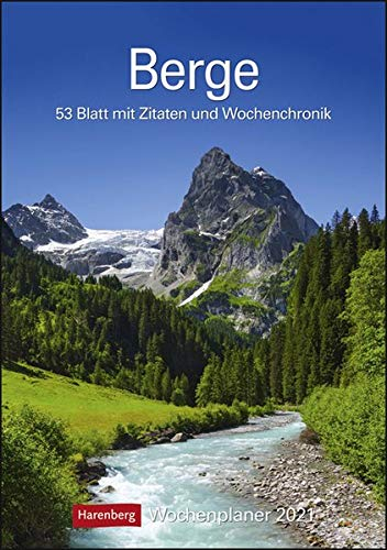 Berge Kalender 2021: Wochenplaner, 53 Blatt mit Zitaten und Wochenchronik