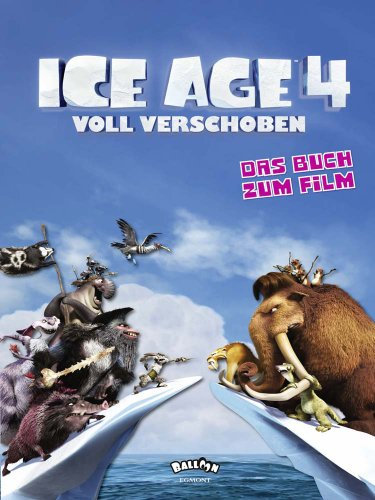 Ice Age 4 Voll verschoben - Das Buch zum Film